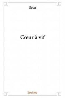 Coeur à vif