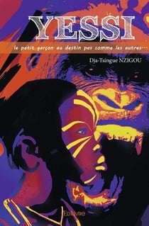 Yessi, le petit garcon au destin pas comme les autres... - recit a destination des tout-petits, des