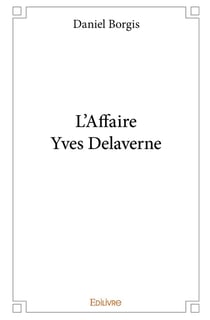 L'affaire yves delaverne