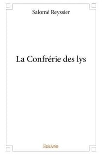 La confrerie des lys