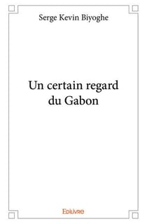 Un certain regard du gabon