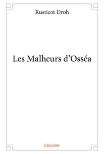 Les Malheurs d'Osséa