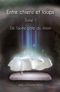 Entre chiens et loups t.1