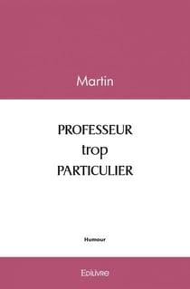 Professeur trop particulier