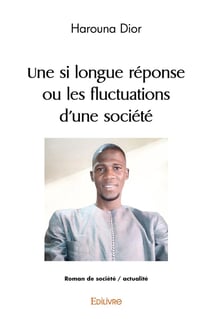 Une si longue reponse, ou les fluctuations d'une societe