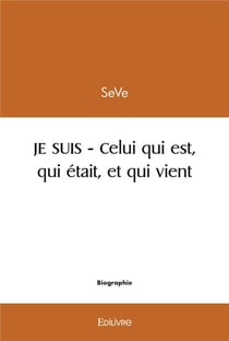 Je suis - celui qui est, qui etait et qui vient