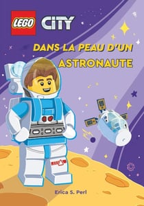 Lego City : Dans la peau d'un astronaute
