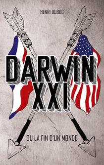 Darwin XXI - ou la fin d'un monde