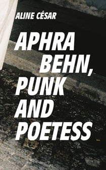 Aphra Behn, punk and poetess