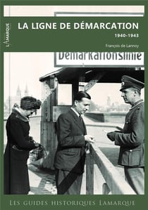 La ligne de démarcation, 1940-1943
