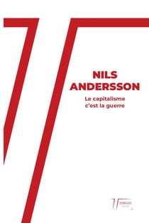 Le capitalisme, c'est la guerre - des guerres asymétriques de 1990 à 2020, à celles de haute intensité demain