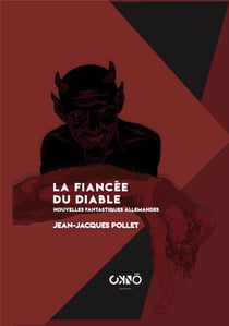 La fiancee du diable - nouvelles fantastiques allemandes