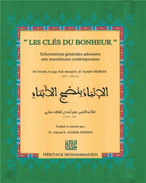 Clés du bonheur - exhortations générales adressées aux musulmans contemporains