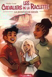 Les chevaliers de la raclette Tome 2 : la montagne brisée
