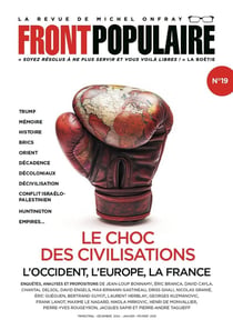 Front populaire n.19 : Le choc des civilisations : L'Occident, l'Europe, la France