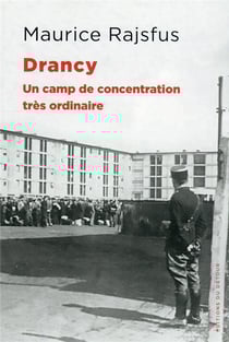 Drancy : un camp de concentration très ordinaire