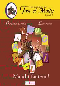 Les aventures de tom et molly - t07 - les aventures de tom et molly - maudit facteur ! - episode 7