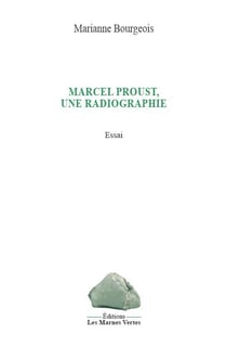 Marcel proust, une radiographie