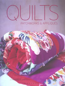 Quilts, patchworks et appliques