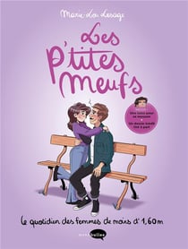 Les p'tites meufs : le quotidien des femmes de moins d'1,60 m - édition collector