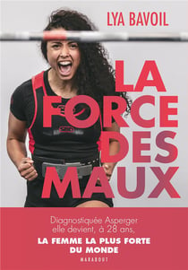 La force des maux : la femme la plus forte du monde