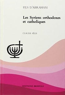 Les syriens orthodoxes et catholiques