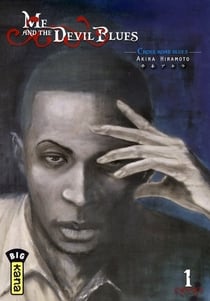 Me and the devil blues - Tome 1