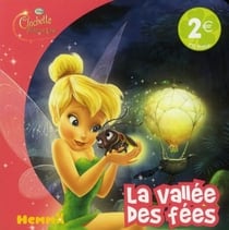 Clochette et la pierre de lune - la vallée des fées