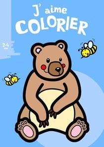 J'aime colorier (2-4 ans) (ours brun)