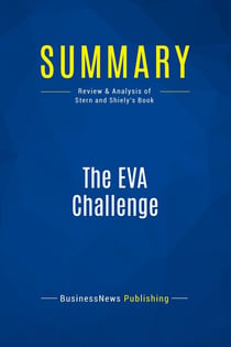 Summary: The EVA Challenge : Review and Analysis of Stern and Shiely's Book