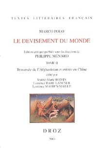 Le devisement du monde Tome 2 - traversée de l'Afghanistan et entrée en Chine