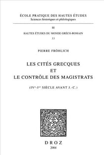 Les cités grecques et le contrôle des magistrats (IV-Ier siècle avant J.-C.)