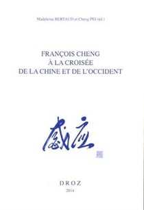 Francois cheng a la croisee de la chine et de l occident