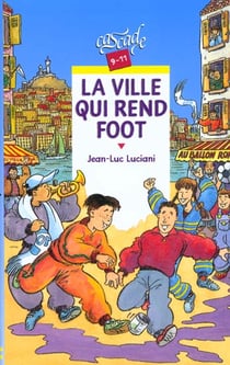 La ville qui rend foot