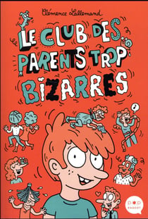 Le club des parents trop bizarres