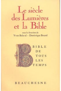 Bible de tous les temps 7 : Le siècle des lumières et la Bible