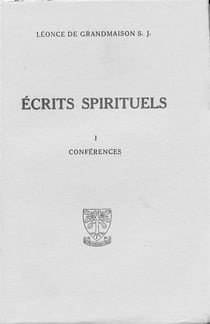 Écrits spirituels - collection 3 volumes