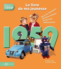 Le livre de ma jeunesse : nés en 1959