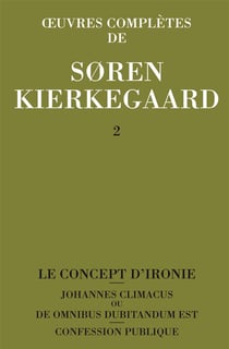Oeuvres complètes de Soren Kierkegaard Tome 2