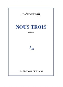 Nous trois