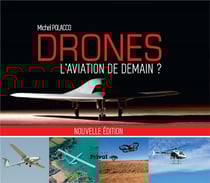 Drones, l'aviation de demain
