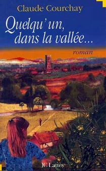 Quelqu'un, dans la vallée...