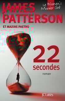 Women's murder club Tome 22 : 22 secondes