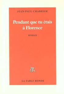 Pendant que tu etais a florence