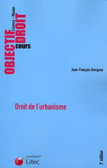 Droit de l'urbanisme - licence, master - cours (2e édition)
