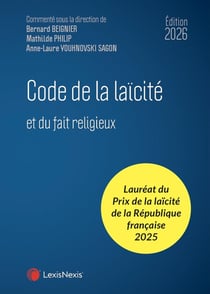 Code de la laïcité : et du fait religieux (édition 2026)