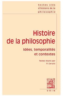 Histoire de la philosophie - idées, temporalités et contextes
