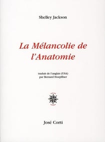 La mélancolie de l'anatomie