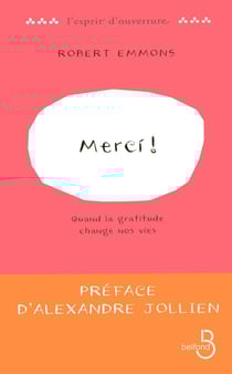 Merci ! quand la gratitude change nos vies