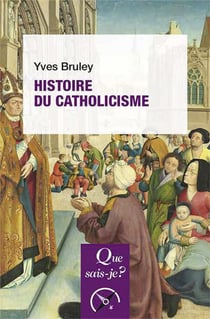 Histoire du catholicisme (5e édition)
